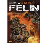 Unité Félin - Tome 1 - Opération Minotaure