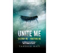 Unite me - Edition collector - Destroy me et Fracture me