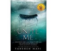 Unite Me Tahereh Mafi (Auteur)