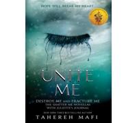 Tahereh Mafi – Unite Me – Shatter Me – Poche – Egmont Honey