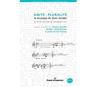 Unité-pluralité La musique de Hans Zender - Michel Pierre - Hermann - broché - Essai