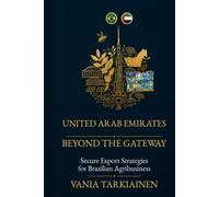 UNITED ARAB EMIRATES: BEYOND THE GATEWAY