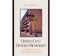 United City Divided Memories by Dirk Verheyen Dirk Verheyen (Auteur)