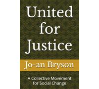 United for Justice: A Collective Movement for Social Change