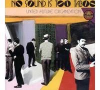 United Future Organisation - No Sound Is Too Taboo