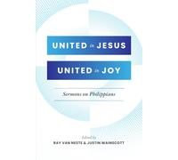 United in Jesus, United in Joy: Sermons on Philippians