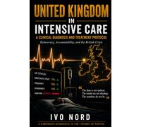 United Kingdom In Intensive Care: A Clinical Diagnosis and Treatment Protocol