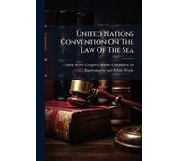 United Nations Convention On The Law Of The Sea