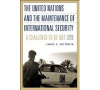 United Nations & Maintenance of International Security - Challenge to be Met (2nd, 04) by Sutterlin, James S [Paperback (2003)]