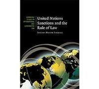 United Nations Sanctions and the Rule of Law, Cambridge Studies in International and Comparative Law Jeremy Matam Farrall (Auteur)