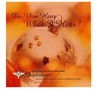 United States Air Force Diplomats - Do You Hear What I Hear?