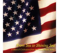 United States Army Band - From Sea to Shining Sea