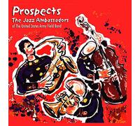 United States Army Field Band Jazz Ambassadors - Prospects
