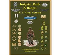 United States Army Vietnam Insignia, Rank and Badges - Col. Frank C. Foster - Medals of Ameica Press - ebook (ePub) - Livre