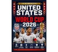 United States at World Cup 2026: History · Squad & Key Players · Rising Stars · Tactical Analysis · Strengths & Weaknesses · Winning Chances