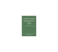 United States Bankruptcy Code; 2020 Edition