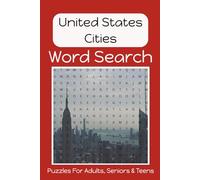 United States Cities Word Search Puzzle Book: Fun, Easy to Read Print About United States Cities, Travel Destinations, Vacation Destinations and More ... Vacation, Holidays, Birthdays and Free Time