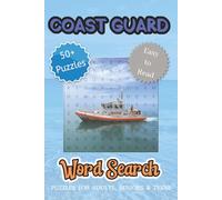 United States Coast Guard Word Search Puzzle Book: 50+ Puzzles Honoring America’s Guardians of the Sea