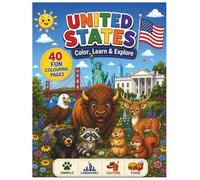 United States Coloring Book: Color, Learn & Explore: A Fun Coloring Book for Kids Ages 4-8 Featuring American Animals, Landmarks, Food, Culture and Adventure