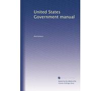 United States Government manual (Volume 43)