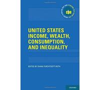 United States Income, Wealth, Consumption, And Inequality