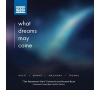 United States Marine Band – What Dreams May Come – NAXOS