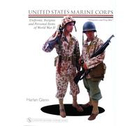 United States Marine Corps: Uniforms, Insignia And Personal Items of World War II