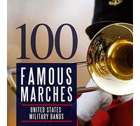 United States Military Bands - 100 Famous Marches