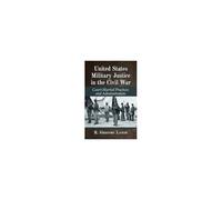 United States Military Justice In The Civil War