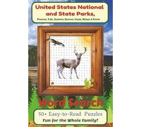 United States National and State Parks, Preserves, Trails, Seashores, Reserves, Islands, Refuges & Forests Word Search: Easy-to-Read Print Puzzles ... | 6x9 Inches, 110 Pages | 50+ Puzzles