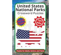 United States National Parks Crossword Puzzles: Crossword Puzzles with Easy to Read Print about National Parks, Historical Sites and More | 6x9 ... Gift for Vacations, Holiday and Free Times