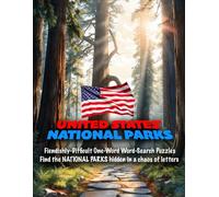 UNITED STATES' NATIONAL PARKS: Fiendishly-Difficult One-Word Word-Search Puzzles: Find the NATIONAL PARKS hidden in a chaos of letters