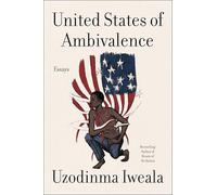 United States of Ambivalence: Essays