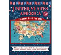 United States of America Coloring Book for Kids Ages 4-8: A kids coloring book of all 50 American states Maps, Capitals, Mammals, Birds, Flowers,Insects, Flags and more.