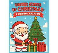 United States of Christmas: A Coloring Adventure: Fun Chibi Coloring Pages to Make Your Christmas Magical!