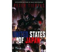 United States Of Japan (Paperback) Peter Tieryas, (Auteur)