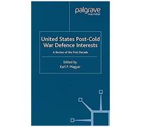 United States Post-Cold War Defence Interests