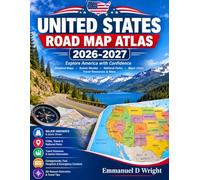 United States Road Map Atlas 2026-2027: Navigate Every Mile with Ease: Updated National Highway Maps, State Roads, Interstates, Cities, RV-Friendly ... Charts, and Travel Planning Guide for the USA
