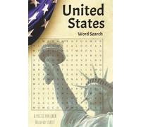 United States Word Search Book: Word Searches with Easy to Read Print about the United States, Major U.S. Cities, America, and More | 6x9 inches, 100 ... Vacations, Holidays, Free Times, and Patriots