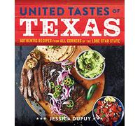 United Tastes of Texas by Jessica Dupuy Jessica Dupuy (Auteur)