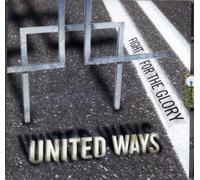 United Ways - Fight for The Glory [Import]