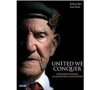 United We Conquer - Commandos Marine, ils racontent leur histoire Jean Huck (Auteur), Kellian Bier (Photographie), Hubert Dumont Saint Priest (Illustration), Pierre de Briançon (Préface)