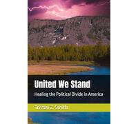 United We Stand: Healing the Political Divide in America