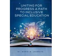 UNITING FOR PROGRESS A PATH TO INCLUSIVE SPECIAL EDUCATION