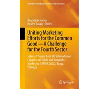 Uniting Marketing Efforts For The Common Good-A Challenge For The Fourth Sector