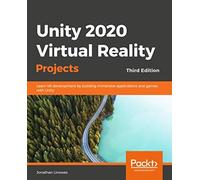 Unity 2020 Virtual Reality Projects - Third Edition