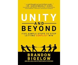 UNITY and Beyond: Five Simple Steps to Stop Letting Conflict Win