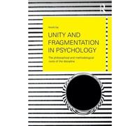Unity And Fragmentation In Psychology