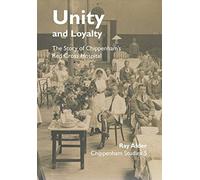 Unity And Loyalty: The Story Of Chippenham's Red Cross Hospital