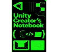 Unity Creator’s Notebook